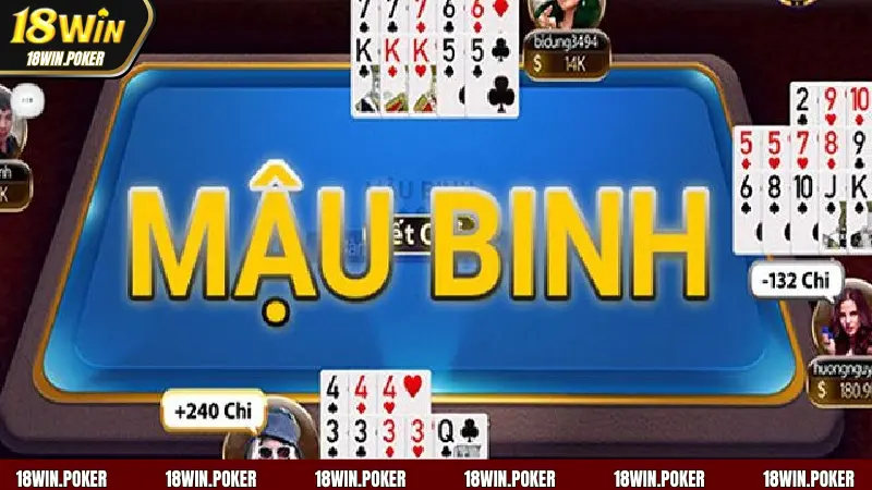 Bật mí chiến thuật chơi mậu binh online hiệu quả nhất tại 18WIN