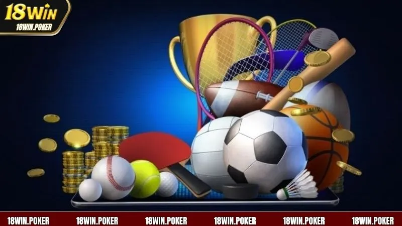 Một vài bộ môn thể thao hấp dẫn không nên bỏ lỡ tại 18WIN